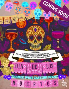 Dia De Los Muertos: Fiesta De Vino